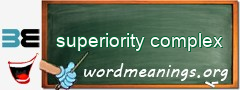 WordMeaning blackboard for superiority complex